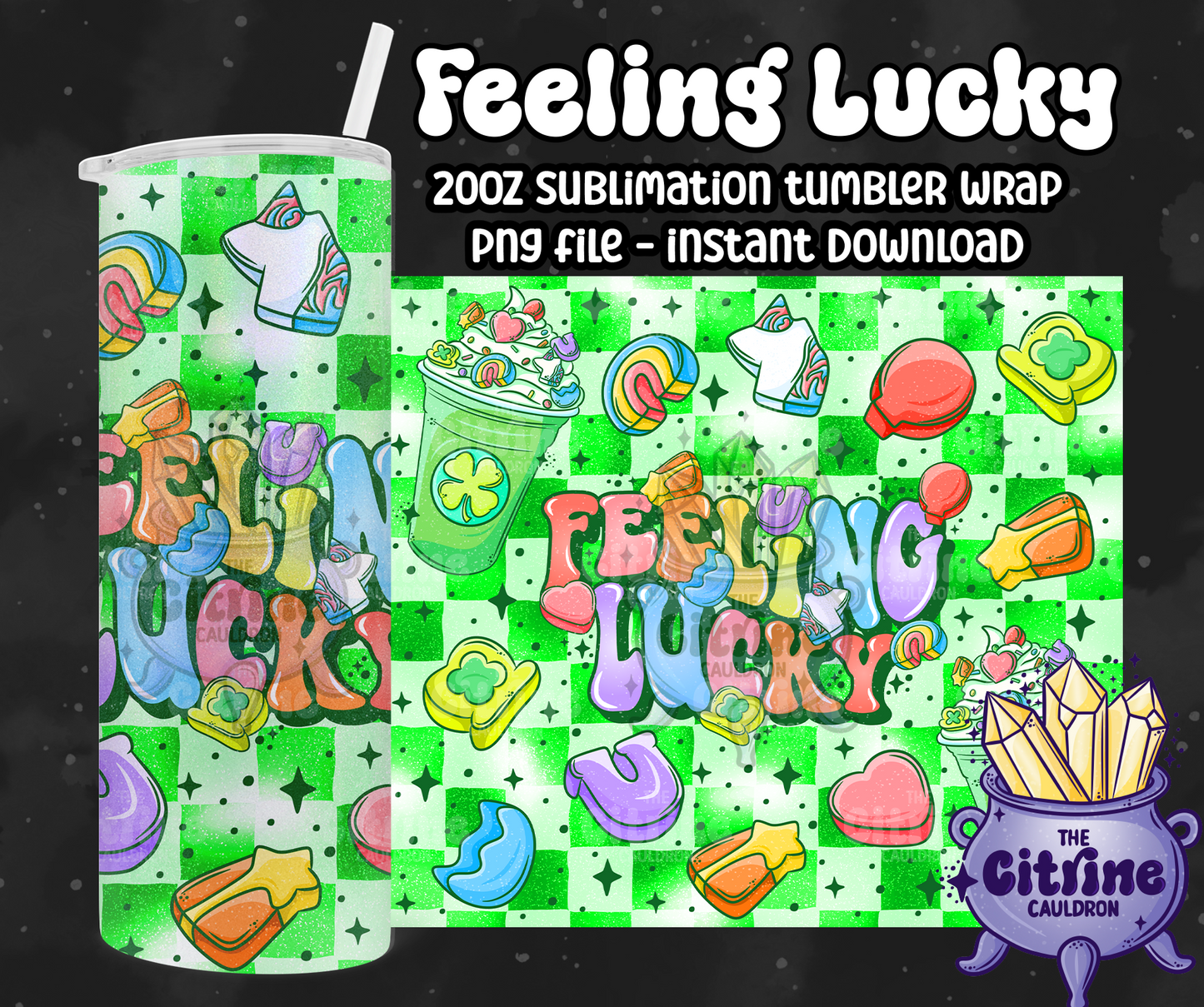 Feeling Lucky - PNG Wrap for Sublimation 20oz Tumbler