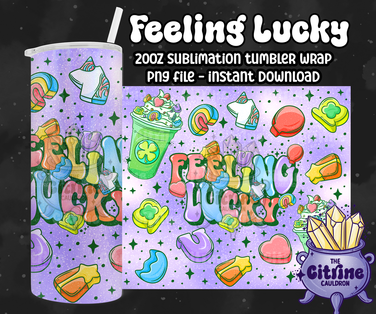 Feeling Lucky - PNG Wrap for Sublimation 20oz Tumbler