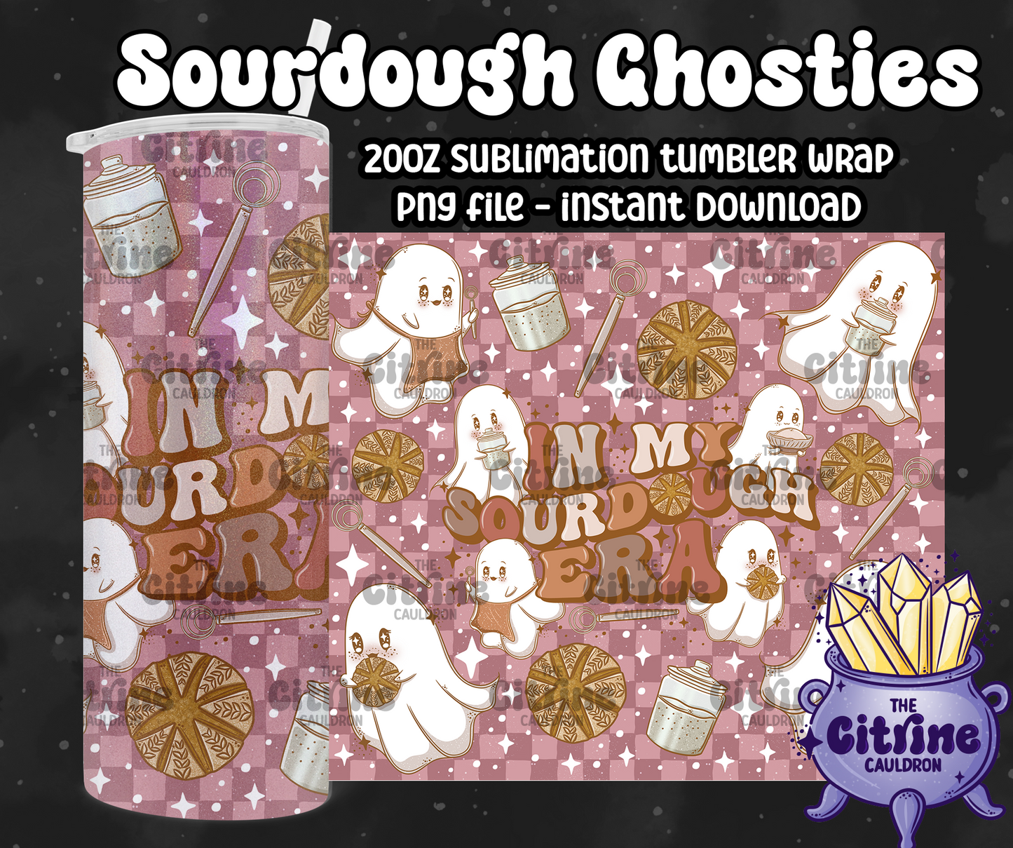 Sourdough Ghosties - PNG Wrap for Sublimation 20oz Tumbler
