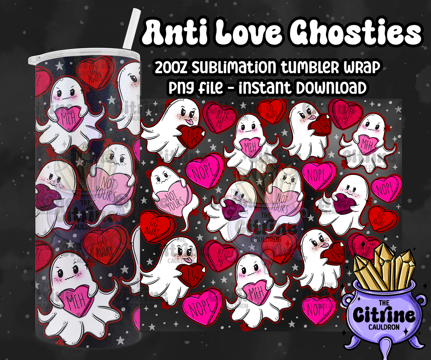 Anti Love Ghosties - PNG Wrap for Sublimation 20oz Tumbler
