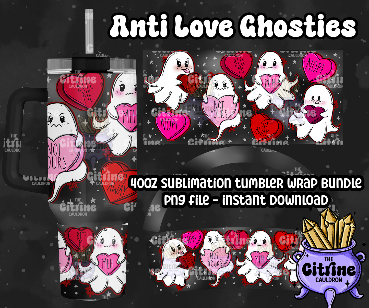 Anti Love Ghosties - PNG Wrap for Sublimation 40oz Tumbler