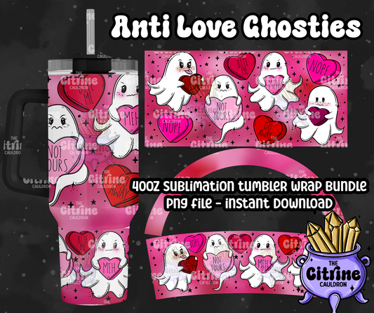 Anti Love Ghosties - PNG Wrap for Sublimation 40oz Tumbler