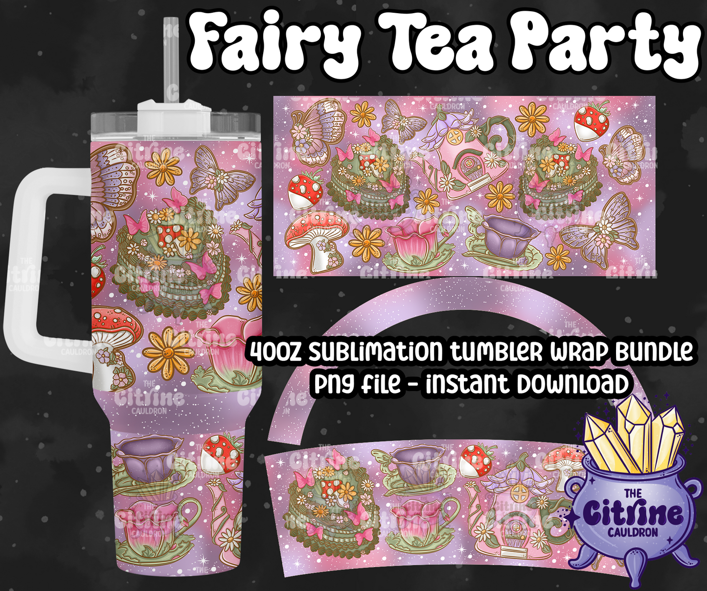 Fairy Tea Party - PNG Wrap for Sublimation 40oz Tumbler