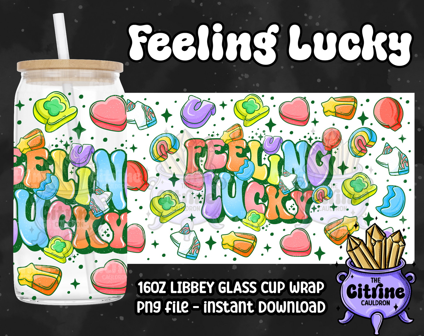 Feeling Lucky - PNG Wrap for Libbey 16oz Glass Can