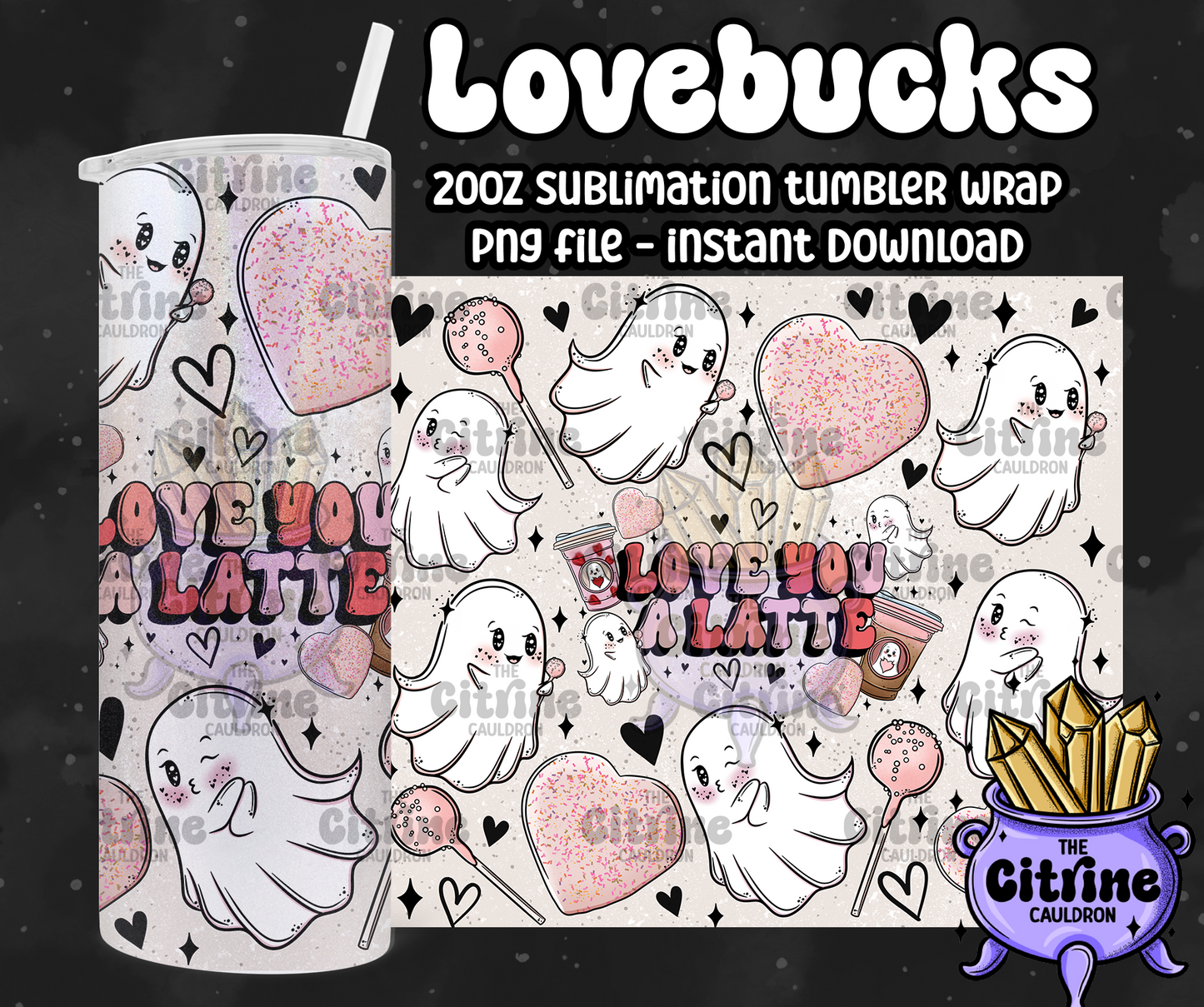 Lovebucks Ghosties - PNG Wrap for Sublimation 20oz Tumbler