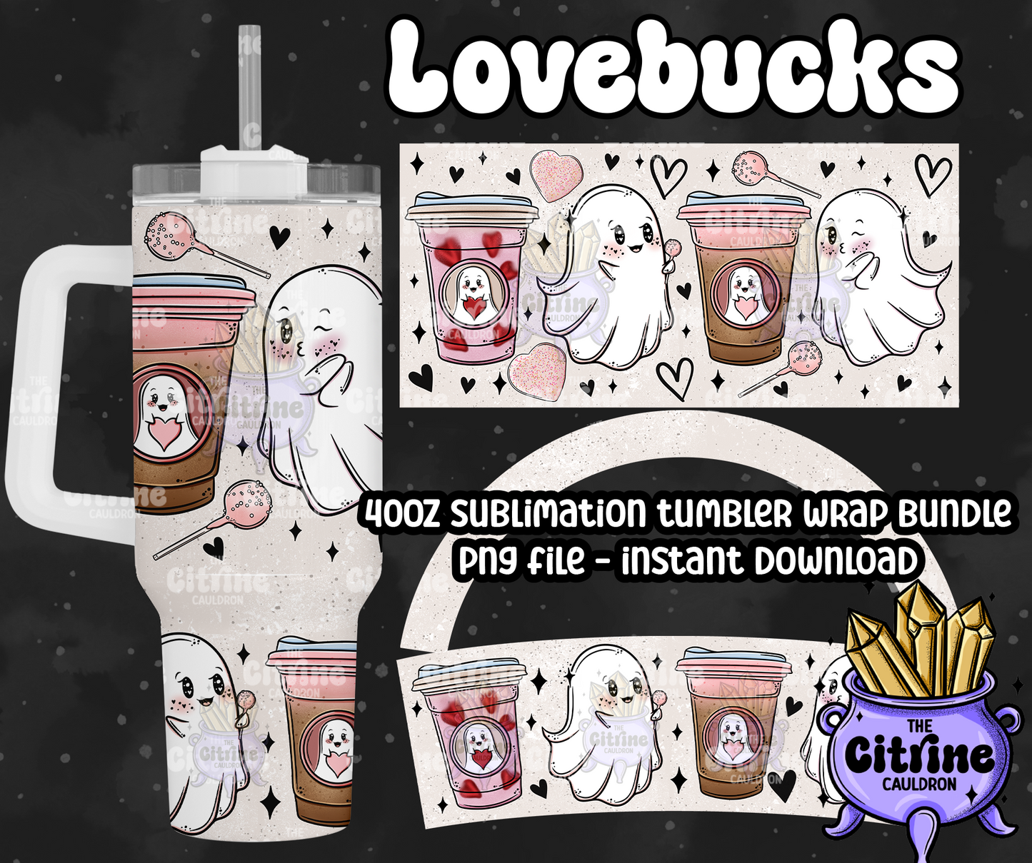 Lovebucks Ghosties - PNG Wrap for Sublimation 40oz Tumbler