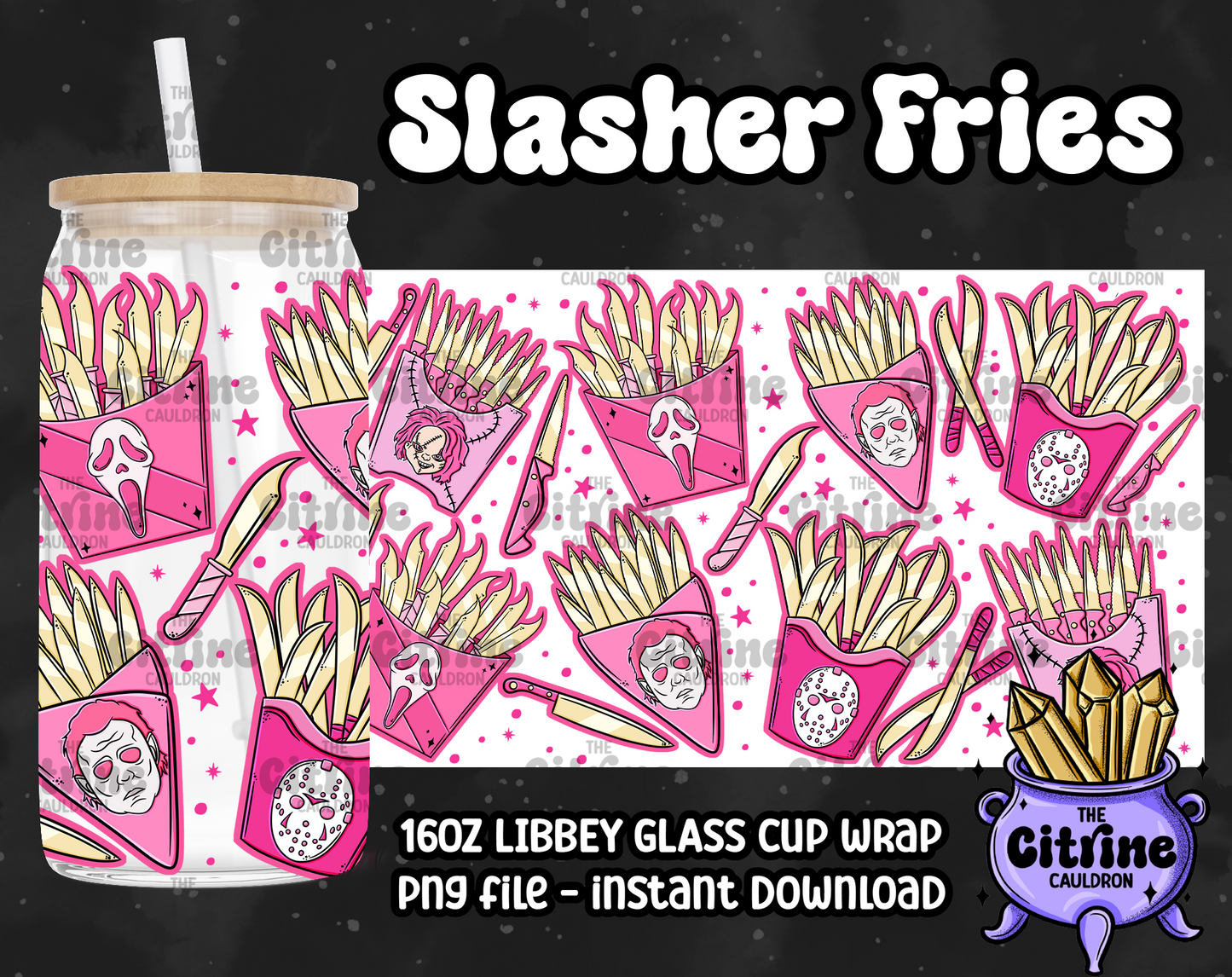 Slasher Fries - PNG Wrap for Libbey 16oz Glass Can