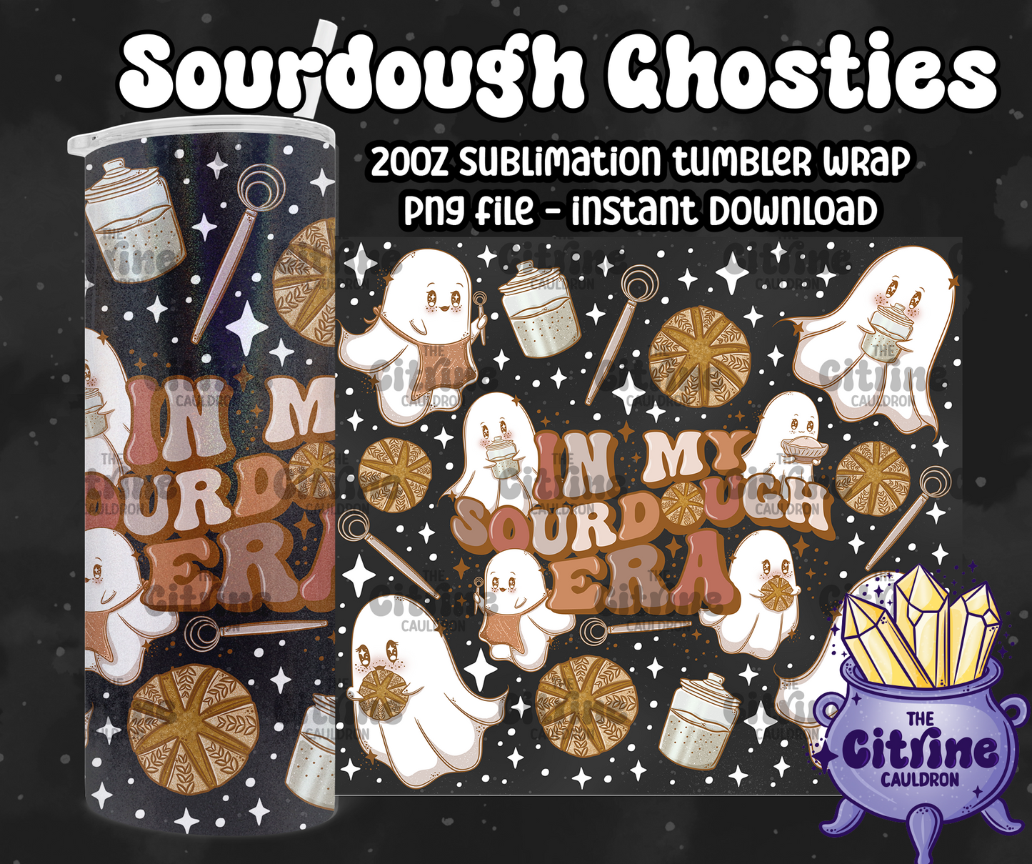 Sourdough Ghosties - PNG Wrap for Sublimation 20oz Tumbler